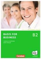 Basis for Business B2. Kursbuch mit CDs und Phrasebook Eilertson Carole, Hogan Mike