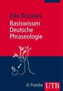 Basiswissen Deutsche Phraseologie Donalies Elke