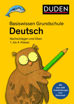 Basiswissen Grundschule - Deutsch 1. bis 4. Klasse Duden / Bibliographisches Institut