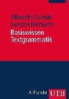 Basiswissen Textgrammatik Greule Albrecht, Reimann Sandra