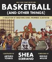 Basketball (and Other Things) Serrano Shea