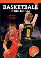 Basketball in der Schule Steinhofer Dieter, Remmert Hubert
