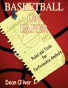 Basketball on Paper: Rules and Tools for Performance Analysis Oliver Dean