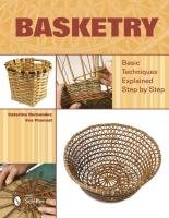 Basketry: Basic Techniques Explained Step by Step Caterina Hernandez