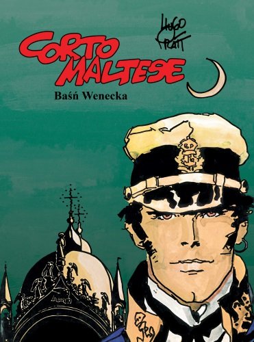 Baśń wenecka. Corto Maltese. Tom 7 Pratt Hugo