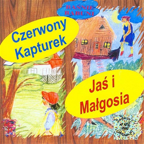 Baśnie Babuni. Czerwony Kapturek. Jaś i Małgosia Various Artists