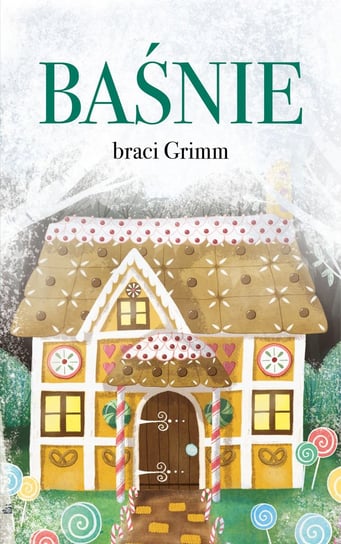 Baśnie braci Grimm Bracia Grimm