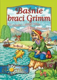 Baśnie braci Grimm. O rybaku i złotej rybce i inne opowieści Bracia Grimm