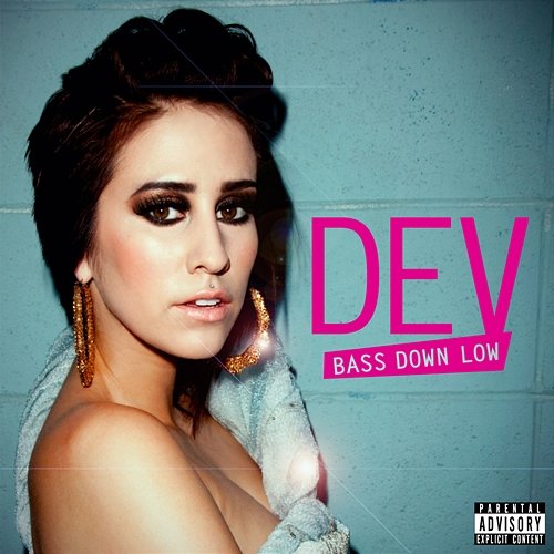 Bass Down Low DEV feat. The Cataracs
