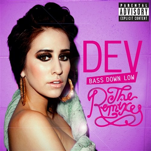 Bass Down Low: The Remixes DEV