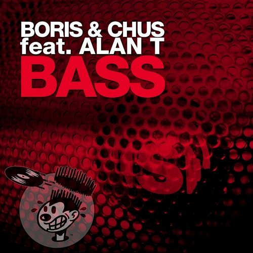 Bass (feat. Alan T) Boris & Chus