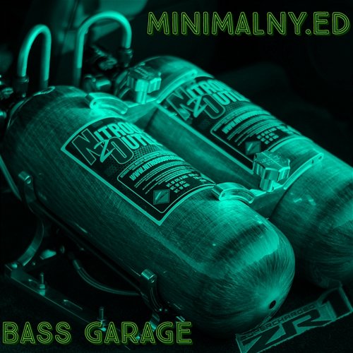 Bass Garage MINIMALNY.ED