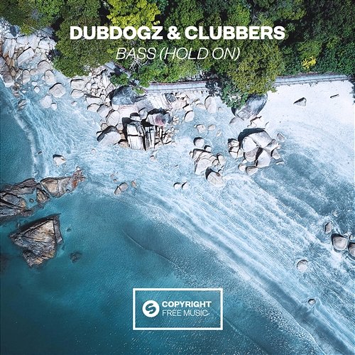 Bass (Hold On) Dubdogz & Clubbers