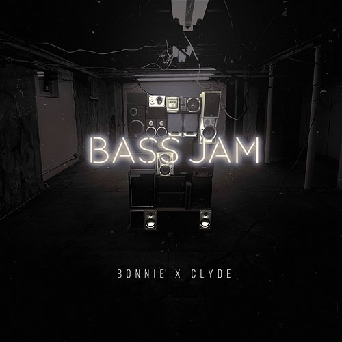 Bass Jam BONNIE X CLYDE