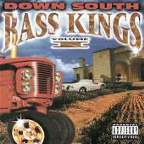 Bass Kings Volume 1 Down South