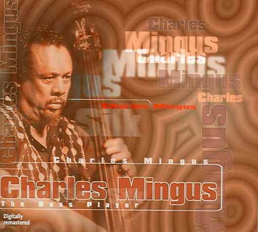 Bass Player Mingus Charlie