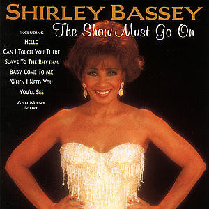 BASSEY S SHOW MUST GO ON Bassey Shirley