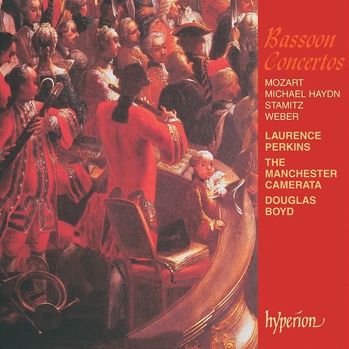 Bassoon Concertos: Michael Haydn, Mozart, Stamitz & Weber Laurence Perkins, Manchester Camerata, Douglas Boyd