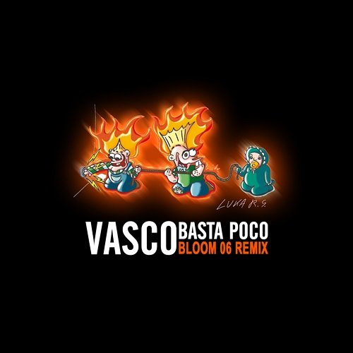 Basta Poco - Bloom 06 Remix Vasco Rossi