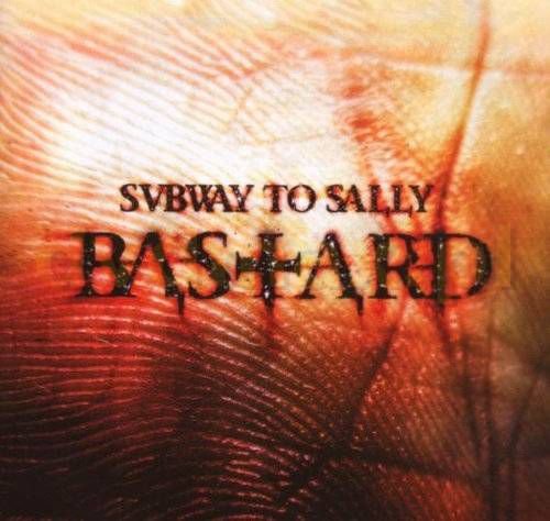Bastard Subway To Sally