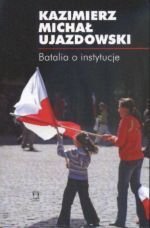 Batalia o Instytucje Ujazdowski Kazimierz