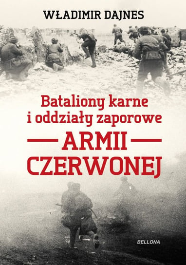 Bataliony karne i oddziały zaporowe Armii Czerwonej Dajnes Władymir