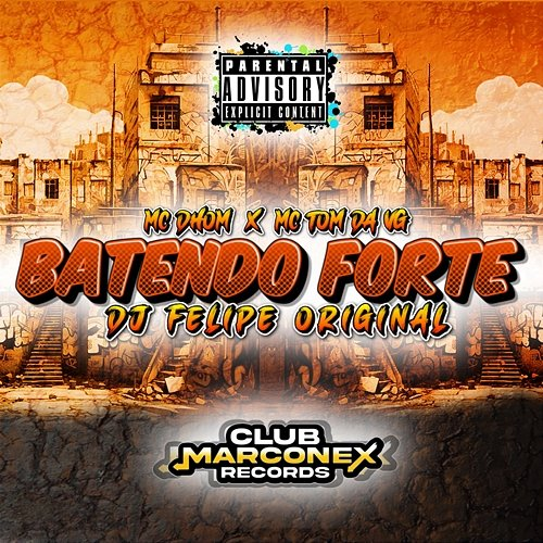 Batendo Forte MC Tom da VG & DJ Felipe Original, MC Dhom