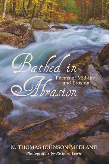 Bathed in Abrasion Johnson-Medland N. Thomas