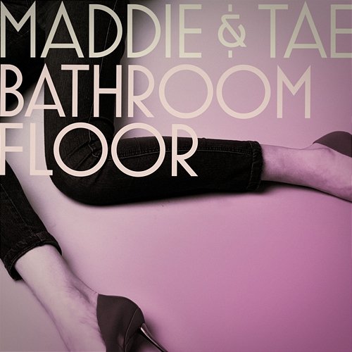 Bathroom Floor Maddie & Tae