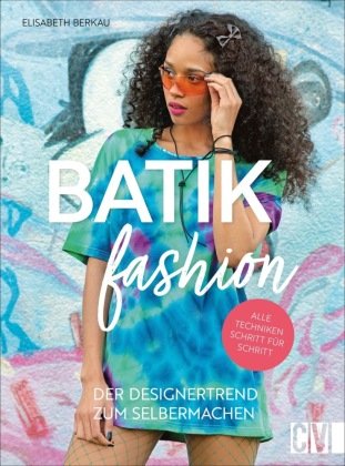 Batik Fashion Christophorus-Verlag