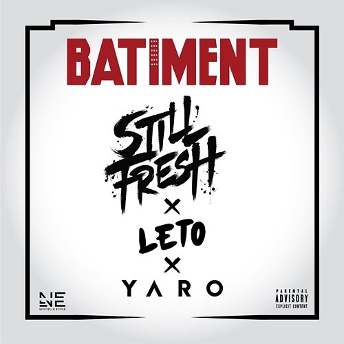 BÂTIMENT Still Fresh feat. Leto, Yaro