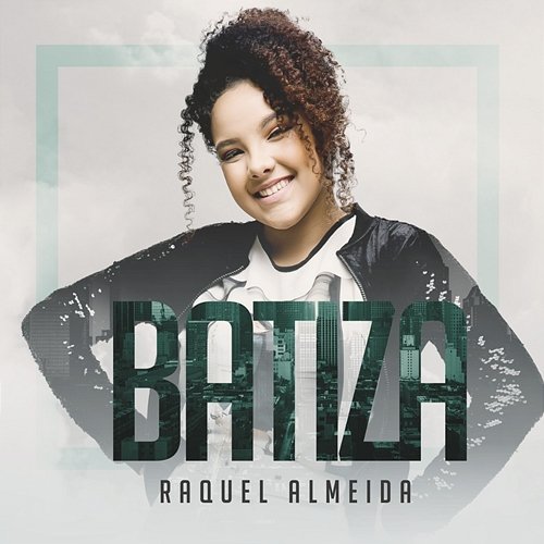 Batiza Raquel Almeida