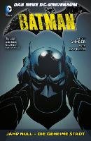 Batman 04: Jahr Null - Die geheime Stadt Snyder Scott, Capullo Greg