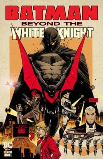 Batman: Beyond the White Knight Sean Murphy