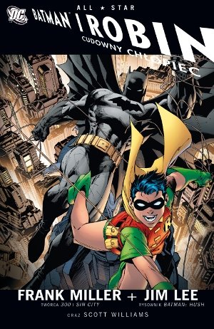 Batman i Robin: Cudowny Chłopiec. All-Star Miller Frank, Lee Jim