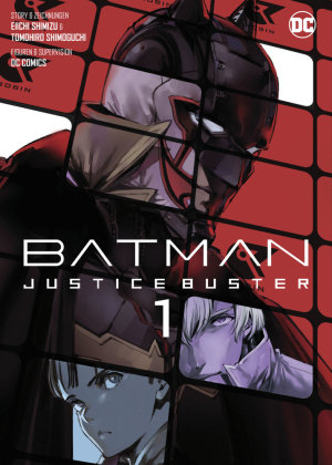 Batman Justice Buster (Manga) 01 Panini Manga und Comic
