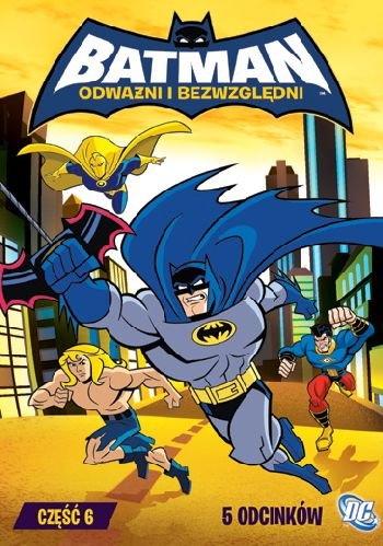 Batman: Odważni i bezwzględni. Część 6 Various Directors