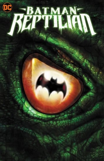 Batman: Reptilian Garth Ennis