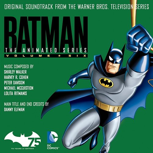 Batman: The Animated Series, Vol. 6 (Original Soundtrack from the Warner Bros. Television Series) Various Artists