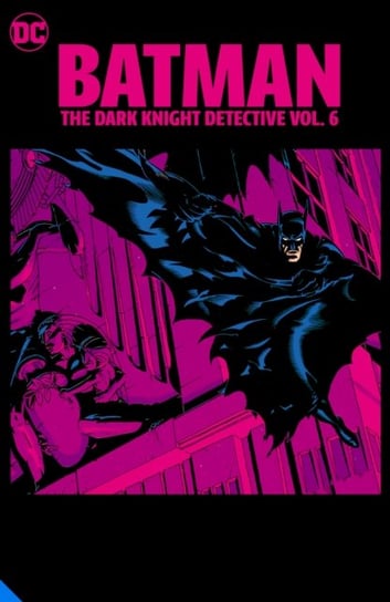 Batman. The Dark Knight Detective. Volume 6 Ostrander John, Michael Milligan