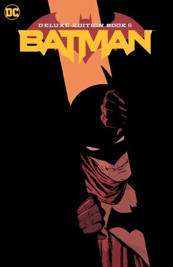 Batman: The Deluxe Edition Book 6 Tom King