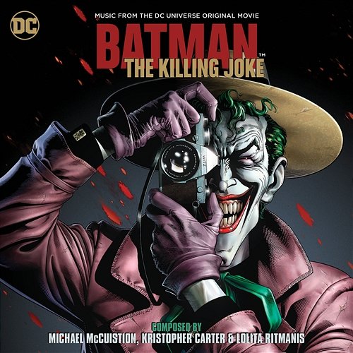 Batman: The Killing Joke Michael McCuistion, Kristopher Carter and Lolita Ritmanis