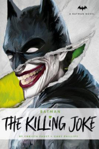Batman: The Killing Joke Faust Christa, Phillips Gary