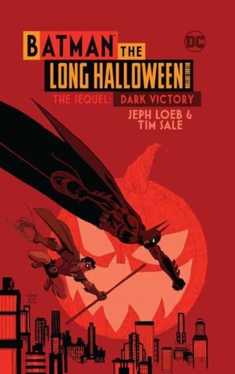 Batman The Long Halloween: The Sequel: Dark Victory Loeb Jeph