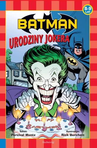 Batman. Urodziny Jokera Muntz Percival