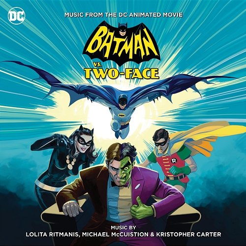 Batman vs. Two-Face (Music From The DC Animated Movie) Lolita Ritmanis, Michael McCuistion, Kristopher Carter