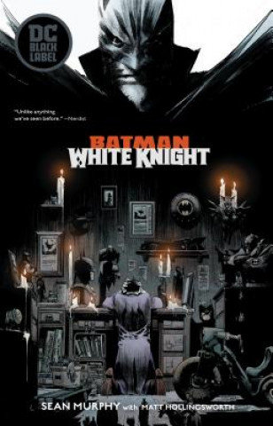 Batman: White Knight Murphy Sean
