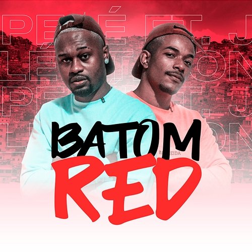 Batom Red DJ Pelé, Cantor Jon