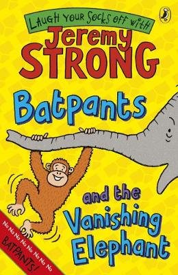 Batpants and the Vanishing Elephant Strong Jeremy