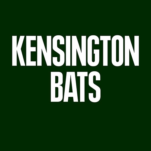 Bats Kensington